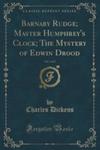 Barnaby Rudge; Master Humphrey's Clock; The Mystery Of Edwin Drood, Vol. 2 Of 2 (Classic Reprint) w sklepie internetowym Gigant.pl