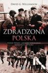 Zdradzona Polska. Napaść Niemiec I Związku Sowieckiego Na Polskę W 1939 Roku w sklepie internetowym Gigant.pl