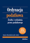 Ordynacja Podatkowa. Źródła I Wykładnia Prawa Podatkowego w sklepie internetowym Gigant.pl