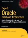 Expert Oracle Database Architecture: Oracle Database 9i, 10g, And 11g Programming Techniques And Solutions w sklepie internetowym Gigant.pl
