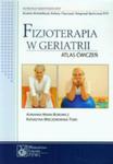 Fizjoterapia W Geriatrii Atlas Ćwiczeń w sklepie internetowym Gigant.pl