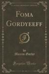 Foma Gordyeeff (Classic Reprint) w sklepie internetowym Gigant.pl