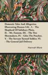 Domestic Tales And Allegories; Illustrating Human Life . I. - The Shepherd Of Salisbury Plain, Ii. - Mr. Fantom, Iii. - The Two Shoemakers, Iv. - Gile w sklepie internetowym Gigant.pl