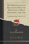 The Meditations And Selections From The Principles Of René Descartes, 1596 1650 w sklepie internetowym Gigant.pl