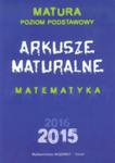 Matura 2015 Arkusze Maturalne Matematyka Matura Poziom Podstawowy w sklepie internetowym Gigant.pl