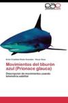 Movimientos Del Tiburon Azul (Prionace Glauca) w sklepie internetowym Gigant.pl