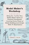 Model Maker's Workshop - Being No. 4 Of The New Model Maker Series Of Practical Handbooks Covering Every Phase Of Model Building And Design - With 94 Illustrations w sklepie internetowym Gigant.pl