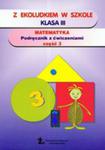 Matematyka. Z Ekoludkiem W Szkole. Klasa 3. Część 3. Podręcznik Z Ćwiczeniami w sklepie internetowym Gigant.pl
