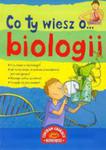 Co Ty Wiesz O Biologii w sklepie internetowym Gigant.pl