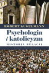 Psychologia I Katolicyzm. Historia Relacji w sklepie internetowym Gigant.pl