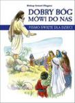 Dobry Bóg Mówi Do Nas Pismo Święte Dla Dzieci w sklepie internetowym Gigant.pl