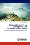 Space Radiation In An Atmosphere And Circumterraneous Space w sklepie internetowym Gigant.pl