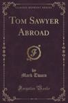 Tom Sawyer Abroad (Classic Reprint) w sklepie internetowym Gigant.pl