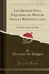 Les Rendez-vous, Esquisses De Moeurs Sous La Régence (1722) w sklepie internetowym Gigant.pl