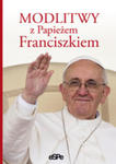 Modlitwy Z Papieżem Franciszkiem w sklepie internetowym Gigant.pl