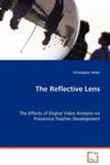 The Reflective Lens - The Effects Of Digital Video Analysis On Preservice Teacher Development w sklepie internetowym Gigant.pl