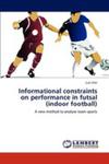 Informational Constraints On Performance In Futsal (Indoor Football) w sklepie internetowym Gigant.pl