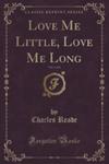 Love Me Little, Love Me Long, Vol. 2 Of 2 (Classic Reprint) w sklepie internetowym Gigant.pl