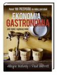 Ekonomia Gastronomia. Jedz Lepiej I Wydawaj Mniej w sklepie internetowym Gigant.pl