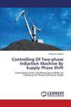 Controlling Of Two - Phase Induction Machine By Supply Phase Shift w sklepie internetowym Gigant.pl