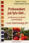 Próbowałam Już Tylu Diet...przełomowy Program Uzdrawiający - Cud Równowagi Ph w sklepie internetowym Gigant.pl