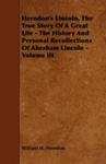 Herndon's Lincoln, The True Story Of A Great Life - The History And Personal Recollections Of Abraham Lincoln - Volume III w sklepie internetowym Gigant.pl