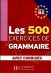 Les 500 Exercices De Grammaire B2 w sklepie internetowym Gigant.pl