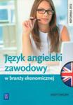 Język Angielski Zawodowy W Branży Ekonomicznej Zeszyt Ćwiczeń w sklepie internetowym Gigant.pl