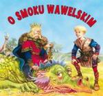 Biblioteczka Niedźwiadka. O Smoku Wawelskim w sklepie internetowym Gigant.pl