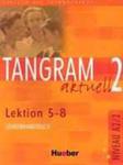 Tangram Aktuell 2 Lektion 5-8 Lehrerhandbuch w sklepie internetowym Gigant.pl