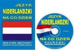 Język Niderlandzki Na Co Dzień. Mini Kurs Językowy. Rozmówki Polsko-niderlandzkie + Cd w sklepie internetowym Gigant.pl