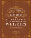 The Curious Bartender: An Odyssey Of Malt, Bourbon & Rye Whiskies w sklepie internetowym Gigant.pl