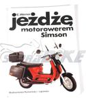 Książka SIMSON - JEŻDŻĘ MOTOROWEREM SIMSON w sklepie internetowym supraBIKE