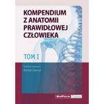 Kompendium z anatomii prawidłowej człowieka. Tom I w sklepie internetowym LiberMed.pl