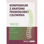 Kompendium z anatomii prawidłowej człowieka. Tom III w sklepie internetowym LiberMed.pl