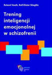 Trening inteligencji emocjonalnej w schizofrenii (z płytą CD) w sklepie internetowym LiberMed.pl