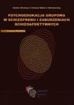 Psychoedukacja grupowa w schizofrenii i zaburzeniach schizoafektywnych (z płytą CD) w sklepie internetowym LiberMed.pl