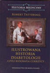 Ilustrowana historia diabetologii czyli biografia cukrzycy w sklepie internetowym LiberMed.pl