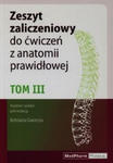 Zeszyt zaliczeniowy do ćwiczeń z anatomii prawidłowej Tom 3 w sklepie internetowym LiberMed.pl