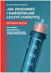 Jak zrozumieć i samodzielnie leczyć cukrzycę Kompendium cukrzyka w sklepie internetowym LiberMed.pl