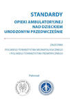 Standardy opieki ambulatoryjnej nad dzieckiem urodzonym przedwcześnie w sklepie internetowym LiberMed.pl