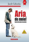 Aria, do mnie! w sklepie internetowym LiberMed.pl