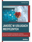 Jakość w usługach medycznych. Wpływ systemów zarządzania jakością na efektywność publicznych usług szpitalnych w sklepie internetowym LiberMed.pl