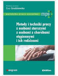 Metody i techniki pracy z osobami starszymi, z osobami z chorobami otępiennymi i ich rodzinami w sklepie internetowym LiberMed.pl