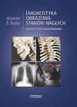 DIAGNOSTYKA OBRAZOWA STANÓW NAGŁYCH. PRZEWODNIK PRAKTYCZNY w sklepie internetowym LiberMed.pl