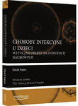 CHOROBY INFEKCYJNE U DZIECI (EVIDENCE-BASED PEDIATRIC INFECTIOUS DISEASES) ISAACS w sklepie internetowym LiberMed.pl