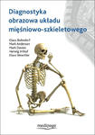 DIAGNOSTYKA OBRAZOWA UKŁADU MIĘŚNIOWO-SZKIELETOWEGO. K. BOHNDORF w sklepie internetowym LiberMed.pl