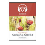 Audiobook. Zeszyt edukacyjny Geriatria cz.3 w sklepie internetowym LiberMed.pl