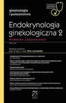 Endokrynologia ginekologiczna 2 W gabinecie lekarza specjalisty w sklepie internetowym LiberMed.pl