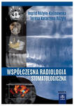 Współczesna radiologia stomatologiczna. Wydanie III w sklepie internetowym LiberMed.pl